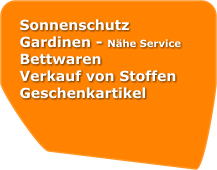 Sonnenschutz Gardinen - Nhe Service Bettwaren Verkauf von Stoffen Geschenkartikel